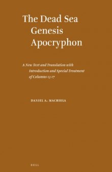 The Dead Sea Genesis Apocryphon: A New Text and Translation with Introduction and Special Treatment of Columns 13-17 (Studies on the Texts of the Desert of Judah)