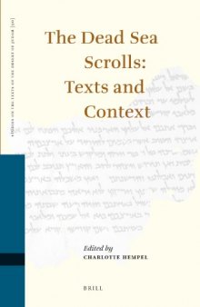 The Dead Sea Scrolls: Texts and Context (Studies of the Texts of The Desert of Judah)  