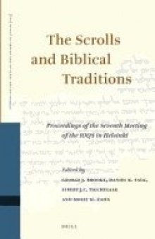 The Scrolls and Biblical Traditions: Proceedings of the Seventh Meeting of the IOQS in Helsinki