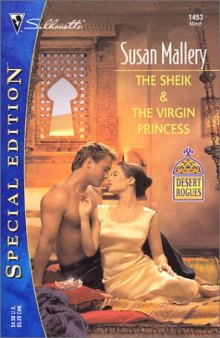 The Sheik and the Virgin Princess (Desert Rogues Book, No. 5)