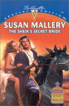 The Sheik's Secret Bride (Desert Rogues, No. 3)