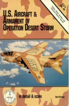 U. S. Aircraft and Armament of Operation Desert Storm (Detail and Scale)