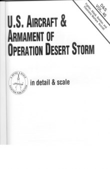 U.S. aircraft & armament of Operation Desert Storm in detail & scale