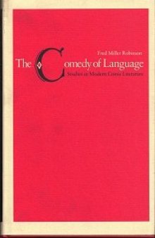The comedy of language: studies in modern comic literature