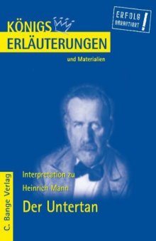 Erläuterungen Zu Heinrich Mann, "Der Untertan"