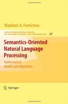 Semantics-Oriented Natural Language Processing: Mathematical Models and Algorithms