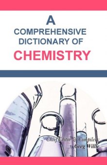 A Comprehensive Dictionary of Chemistry