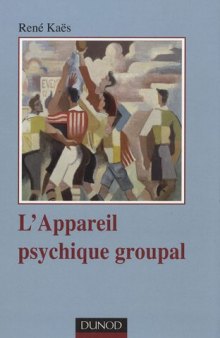 L'appareil psychique groupal 3ème édition