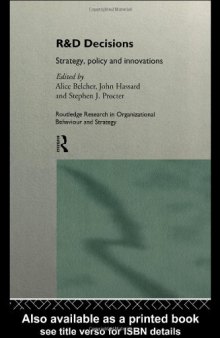 R&D Decisions: Strategy Policy and Innovations (Routledge Research in Strategic Management)