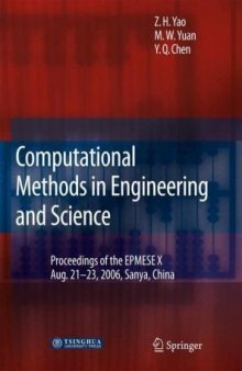 Computational Methods in Engineering & Science: Proceedings of Enhancement and Promotion of Computational Methods in Engineering and Science X -- Aug. 21-23, 2006 Sanya, China