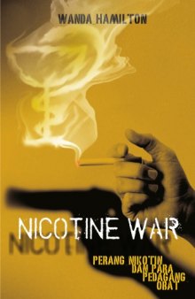 Nicotine War: Perang Nikotin dan Para Pedagang Obat