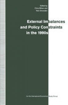 External Imbalances and Policy Constraints in the 1990s: Papers of the Fifteenth Annual Conference of the International Study Group