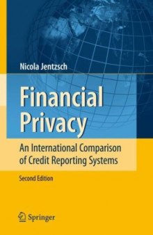 Financial Privacy: An International Comparison of Credit Reporting Systems
