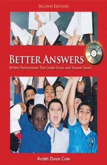 Better Answers:Written Performance That Looks Good and Sounds Smart, Second Edition