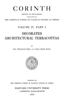 Decorated Architectural Terracottas (Corinth vol.4.1)