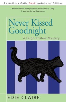 Never Kissed Goodnight: A Leigh Koslow Mystery
