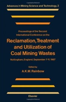 Reclamation, Treatment and Utilization of Coal Mining Wastes: Nottingham, England, September 7-11,1987