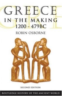 Greece in the Making, 1200-469 B.C