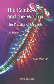 The Rainbow and the Worm: The Physics of Organisms