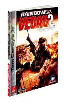Tom Clancy's Rainbow Six Vegas 2: Prima Official Game Guide
