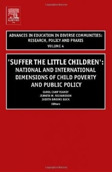 Suffer the Little Children: National and International Dimensions of Child Poverty and Public Policy 