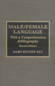 Male Female Language: With a Comprehensive Bibliography (2nd ed)  