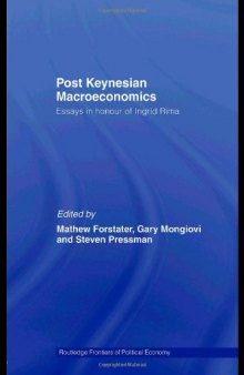 Post-Keynesian Macroeconomics: Essays in Honour of Ingrid Rimda (Routledge Frontiers of Political Economy)