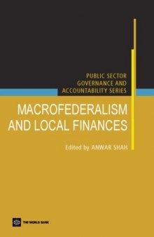 Macrofederalism And Local Finances (Public Sector Governance and Accountability) (Public Sector Governance and Accountability)