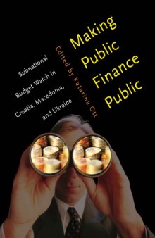 Making Public Finance Public: Subnational Budget Watch in Croatia, Macedonia, and Ukraine