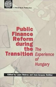 Public Finance Reform During the Transition: The Experience of Hungary