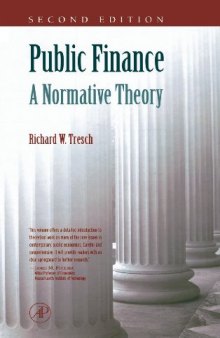 Public Finance, Second Edition: A Normative Theory