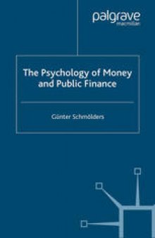 The Psychology of Money and Public Finance