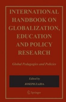 International Handbook On Globalization Education And Policy Research Global Pedagogies And Policies