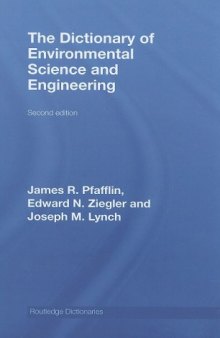 The Dictionary of Environmental Science and Engineering (Routledge Dictionaries)