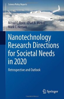 Nanotechnology Research Directions for Societal Needs in 2020: Retrospective and Outlook 