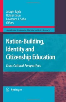Nation-Building, Identity and Citizenship Education: Cross Cultural Perspectives (Globalisation, Comparative Education and Policy Research)