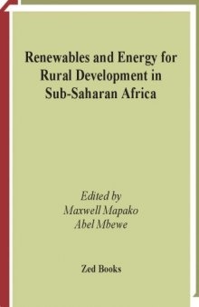 Renewables and Energy for Rural Development in Sub-Saharan Africa (African Energy Policy Research)