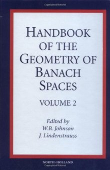 Handbook of the geometry of Banach spaces