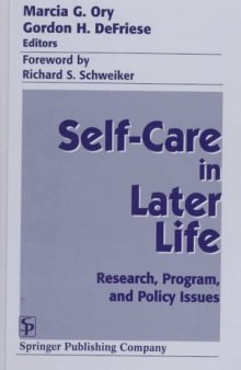 Self Care in Later Life: Research, Program, and Policy Issues