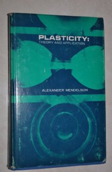 Plasticity: Theory and Applications  