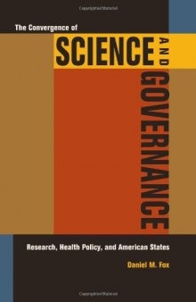 The Convergence of Science and Governance: Research, Health Policy, and American States
