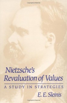 Nietzsche's Revaluation of Values: A Study in Strategies