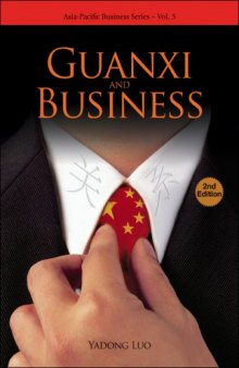 Guanxi and Business (Asia-Pacific Business Series ? Vol. 5) (Asia-Pacific Business)