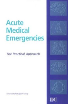 Acute Medical Emergencies : The Practical Approach