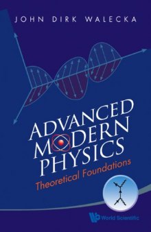 Advanced Modern Physics: Theoretical Foundations