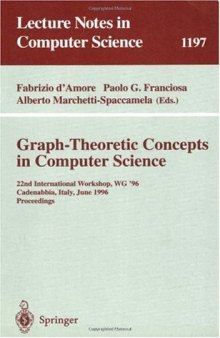 Graph-Theoretic Concepts in Computer Science: 22nd International Workshop, WG '96 Cadenabbia, Italy, June 12–14, 1996 Proceedings