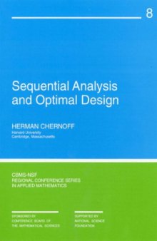 Sequential Analysis and Optimal Design (CBMS-NSF Regional Conference Series in Applied Mathematics)