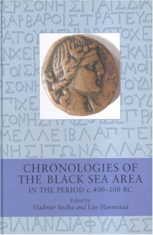 Chronologies of the Black Sea Area in the Period c. 400-100 BC (Black Sea Studies)
