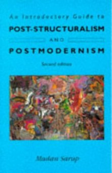 Introductory Guide to Post-Structuralism and Postmodernism.