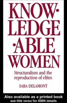 Knowledgeable Women: Structuralism and the Reproduction of Elites